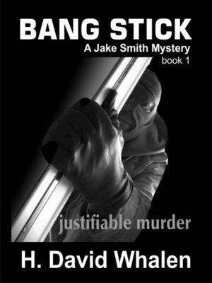 cover image of Bang Stick: a Jake Smith Mystery